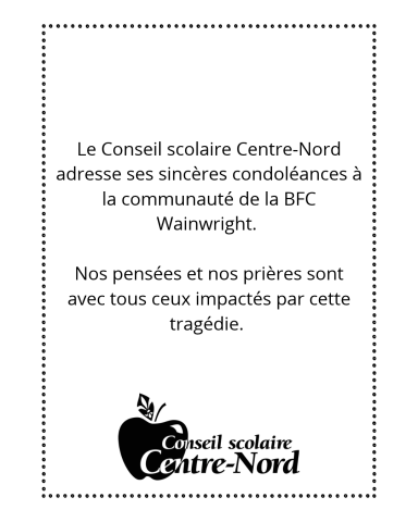 Le Conseil scolaire Centre Nord adresse ses sincres condolances la communaut de la BFC Wainwright